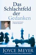 Das Schlachtfeld der Gedanken