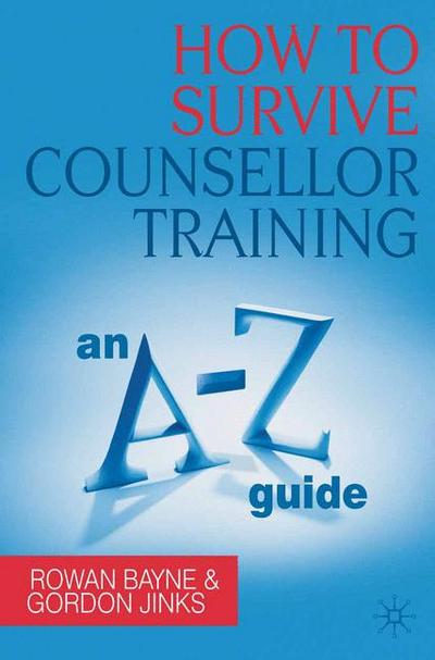 How to Survive Counsellor Training
