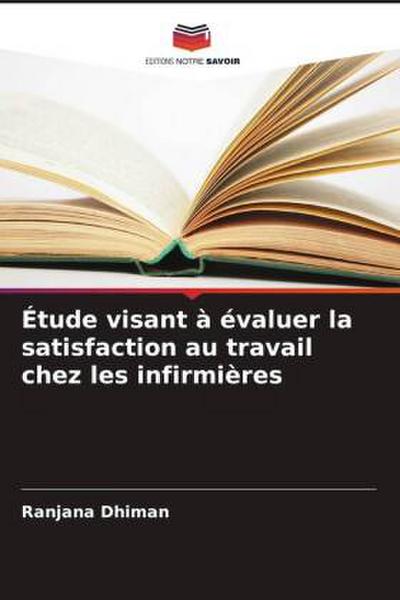Étude visant à évaluer la satisfaction au travail chez les infirmières