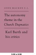 The Autonomy Theme in the Church Dogmatics