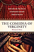 The "Comedia" of Virginity