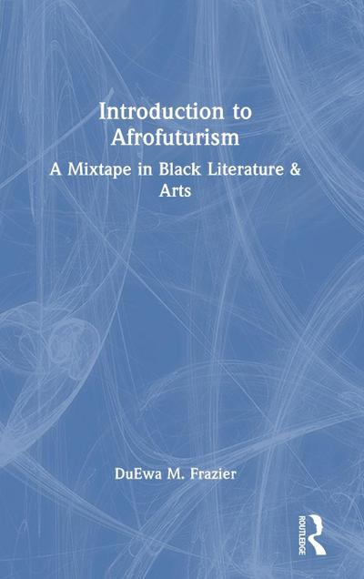 Introduction to Afrofuturism