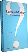 Religion als Relikt?