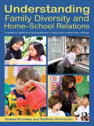 Understanding Family Diversity and Home - School Relations