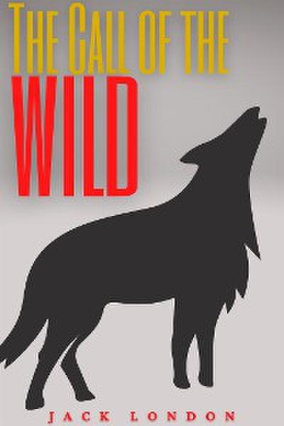 The Call of the Wild (Annotated)
