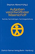 Aufgaben verantwortbarer Wissenschaft