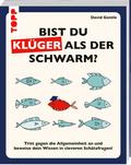 Bist du klüger als der Schwarm? Tritt gegen die Al ...