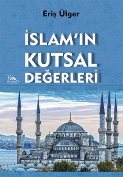 Islamin Kutsal Degerleri