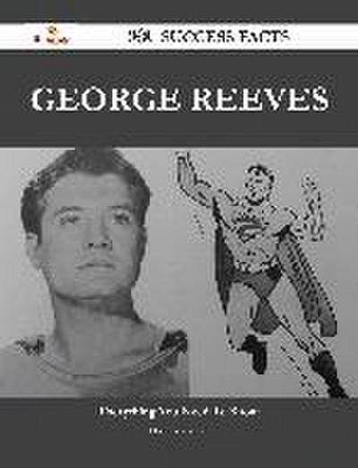 George Reeves 141 Success Facts - Everything you need to know about George Reeves