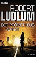 Der Prometheus-Verrat von Robert Ludlum | Ebook