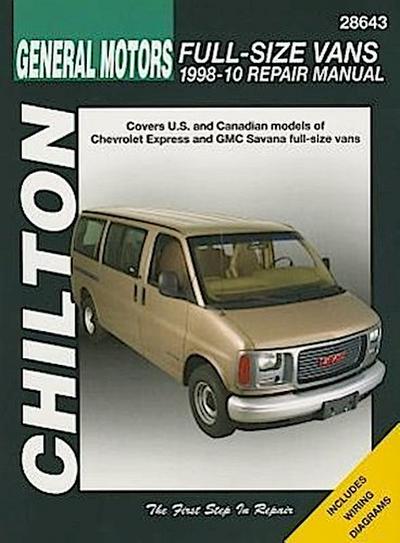 GM Full-Size Vans, 1998-10 Does Not Include Information Specific to All-Wheel Drive, Diesel or 8.1l Engine Models