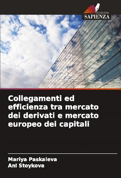 Collegamenti ed efficienza tra mercato dei derivati e mercato europeo dei capitali