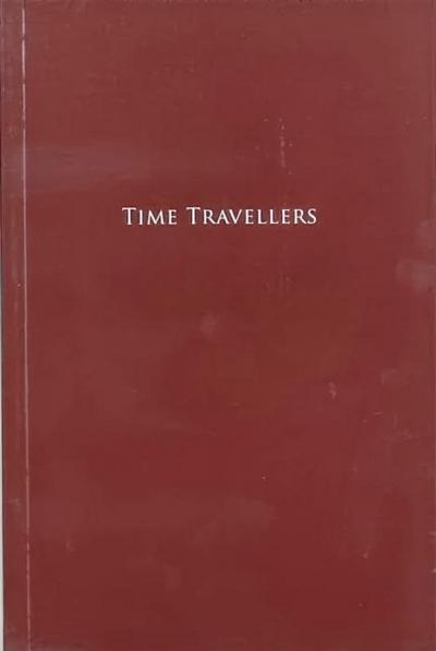 Mailaender, T: TIME TRAVELLERS