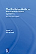 Routledge Guide to European Political Archives