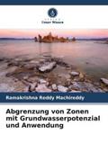 Abgrenzung von Zonen mit Grundwasserpotenzial und Anwendung