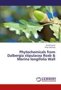 Phytochemicals from Dalbergia stipulacea Roxb & Morina longifolia Wall