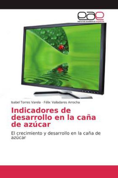 Indicadores de desarrollo en la caña de azúcar