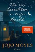 Wie ein Leuchten in tiefer Nacht