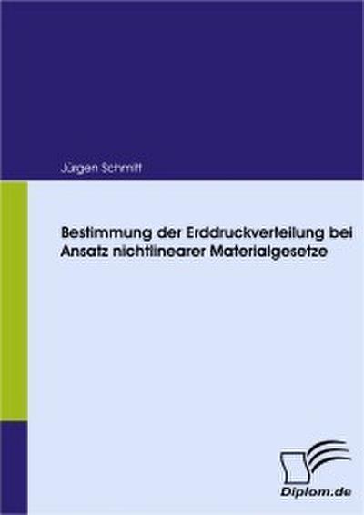 Bestimmung der Erddruckverteilung bei Ansatz nichtlinearer Materialgesetze