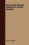 Hymns And Anthems Adapted For Jewish Worship
