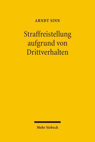 Straffreistellung aufgrund von Drittverhalten