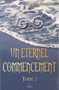 Un éternel commencement, tome 2
