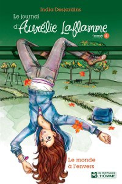 Le journal d’’Aurélie Laflamme - Tome 4