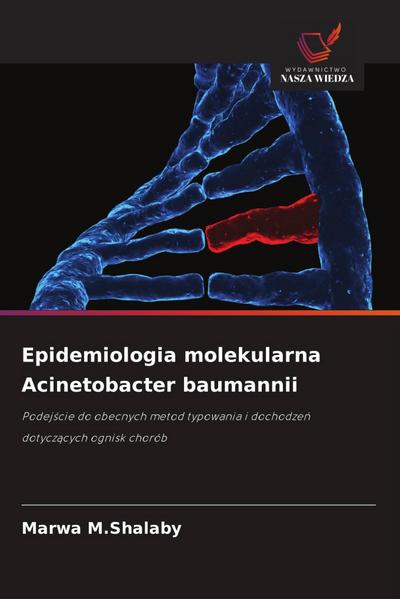 Epidemiologia molekularna Acinetobacter baumannii