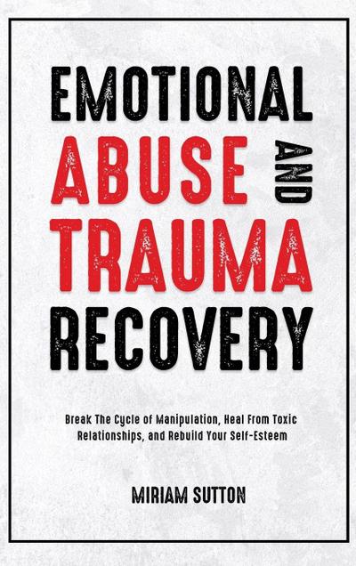 Emotional Abuse and Trauma Recovery