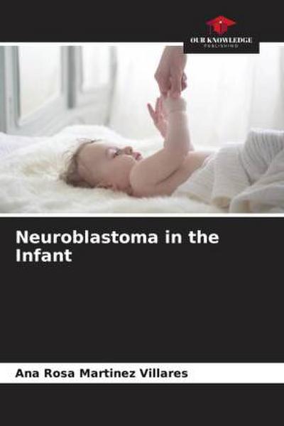 Neuroblastoma in the Infant