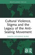 Cultural Violence, Stigma and the Legacy of the Anti-Sealing Movement