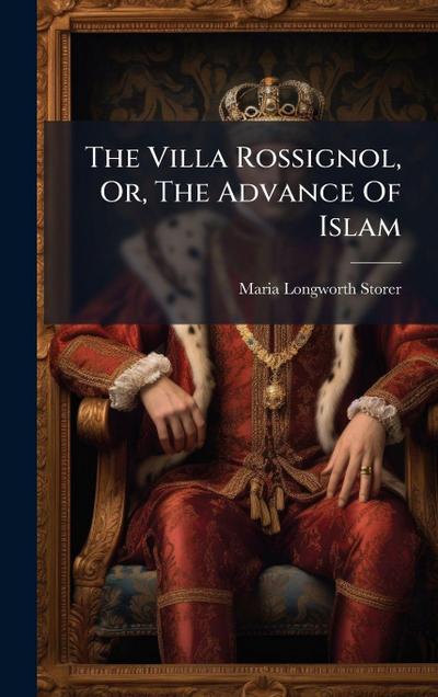 The Villa Rossignol, Or, The Advance Of Islam