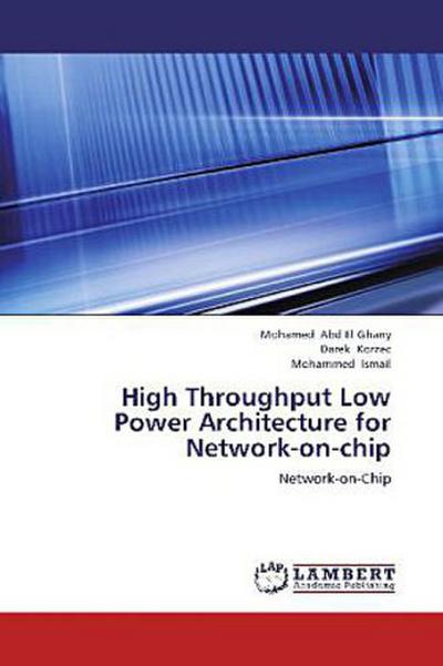 High Throughput Low Power Architecture for Network-on-chip