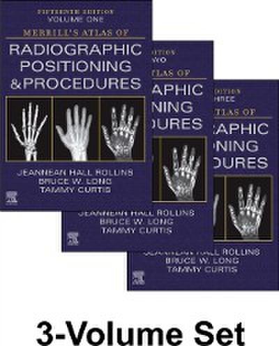 Merrill’s Atlas of Radiographic Positioning and Procedures - 3-Volume Set - E-Book