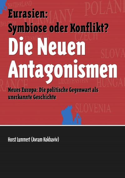 Die Neuen Antagonismen