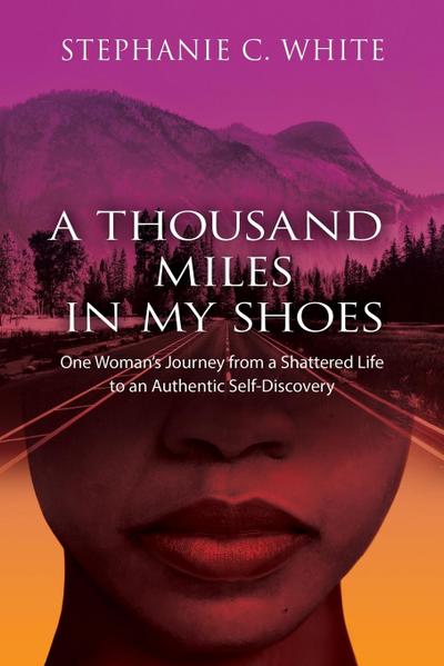 A  THOUSAND MILES in MY SHOES