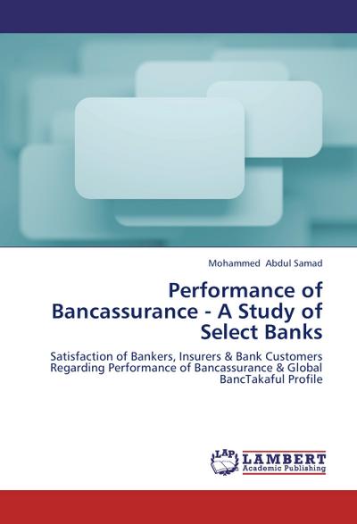 Performance of Bancassurance - A Study of Select Banks