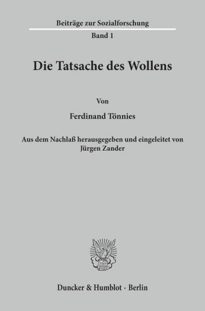 Die Tatsache des Wollens.