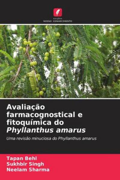 Avaliação farmacognostical e fitoquímica do Phyllanthus amarus