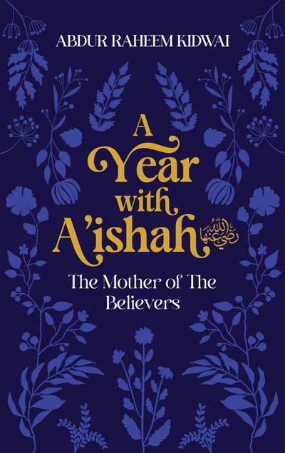 A Year with A’Ishah (Ra)
