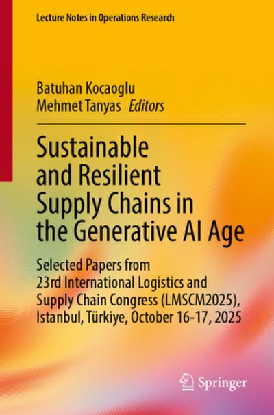 Sustainable and Resilient Supply Chains in the Generative AI Age