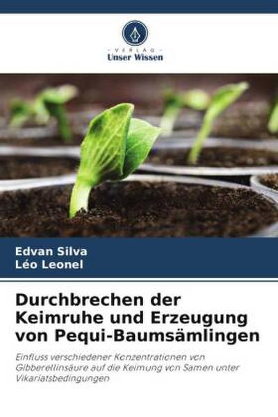 Durchbrechen der Keimruhe und Erzeugung von Pequi-Baumsämlingen
