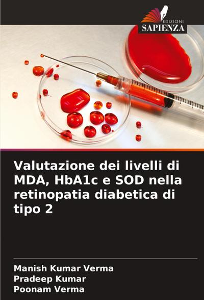 Valutazione dei livelli di MDA, HbA1c e SOD nella retinopatia diabetica di tipo 2