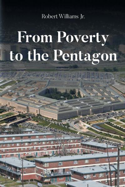 From Poverty to the Pentagon