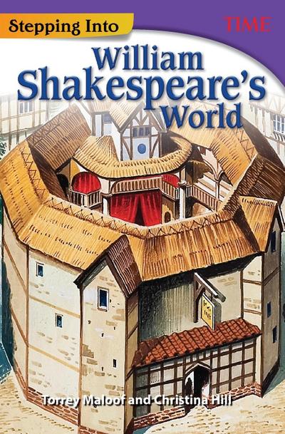 Stepping Into William Shakespeare’s World