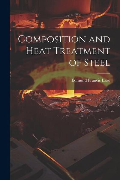 Composition and Heat Treatment of Steel
