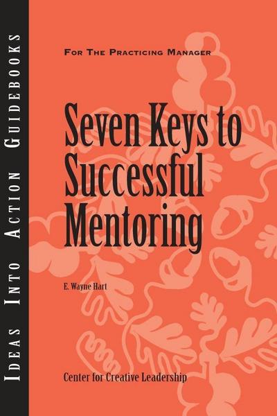 Seven Keys to Successful Mentoring