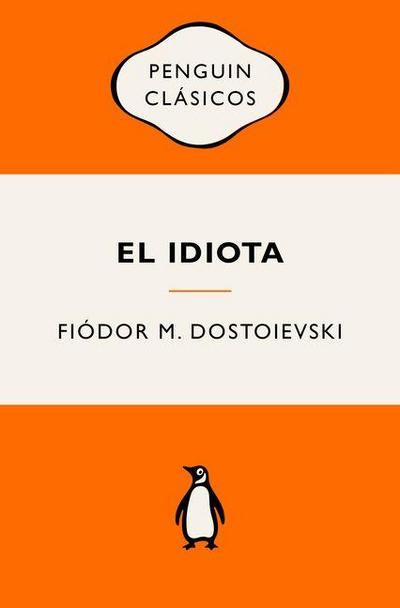 El Idiota (Ediciã3n Icã3nica) / The Idiot