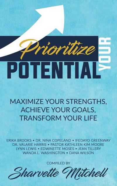 Prioritize Your Potential