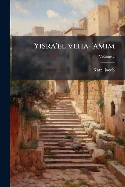 Yisra’el veha-’amim
